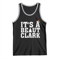 Funny Christmas Movie Its A Beaut Clark Tank Top Xmas Vacation Holiday - Wonder Print Shop