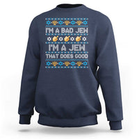 Funny Jewish Hanukkah Sweatshirt I Am A Bad Jew I Am A Jew That Does Good - Wonder Print Shop