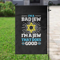 Funny Jewish Garden Flag I Am A Bad Jew I Am A Jew That Does Good - Wonder Print Shop
