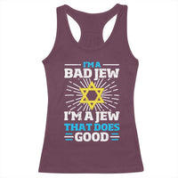 Funny Jewish Racerback Tank Top I Am A Bad Jew I Am A Jew That Does Good - Wonder Print Shop