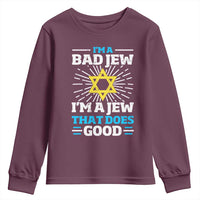 Funny Jewish Youth Sweatshirt I Am A Bad Jew I Am A Jew That Does Good - Wonder Print Shop