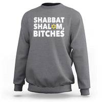 Funny Hanukkah Shabbat Shalom Bitches Sweatshirt Star Of David - Wonder Print Shop