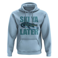 Funny Skiing Alligator Hoodie Ski Ya Later Skier Winter Sport - Wonder Print Shop