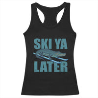 Funny Skiing Alligator Racerback Tank Top Ski Ya Later Skier Winter Sport - Wonder Print Shop