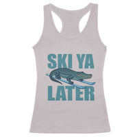 Funny Skiing Alligator Racerback Tank Top Ski Ya Later Skier Winter Sport - Wonder Print Shop