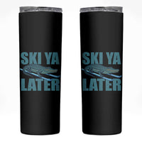 Funny Skiing Alligator Skinny Tumbler Ski Ya Later Skier Winter Sport - Wonder Print Shop