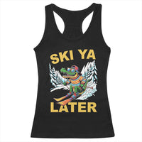 Funny Skiing Alligator Racerback Tank Top Ski Ya Later Skier Snow Mountain Winter Sport - Wonder Print Shop