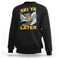 Funny Skiing Alligator Sweatshirt Ski Ya Later Skier Snow Mountain Winter Sport - Wonder Print Shop
