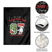 Funny Dear Santa Please Make Them Stop Saying 67 Christmas Garden Flag Six Seven Meme Xmas - Wonder Print Shop