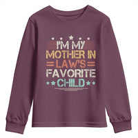 I Am My Mother In Laws Favorite Child Youth Sweatshirt Family Humor - Wonder Print Shop