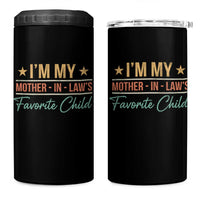 I Am My Mother In Laws Favorite Child 4 in 1 Can Cooler Tumbler Funny Parent - Wonder Print Shop