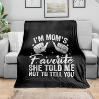 I Am Moms Favorite She Told Me Not To Tell You Throw Blanket - Wonder Print Shop