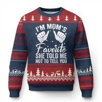 I Am Moms Favorite She Told Me Not To Tell You Ugly Christmas Sweater - Wonder Print Shop