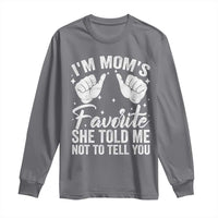 I Am Moms Favorite She Told Me Not To Tell You Long Sleeve Shirt - Wonder Print Shop