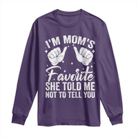 I Am Moms Favorite She Told Me Not To Tell You Long Sleeve Shirt - Wonder Print Shop