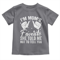I Am Moms Favorite She Told Me Not To Tell You Toddler T Shirt - Wonder Print Shop