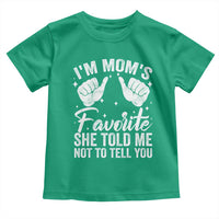 I Am Moms Favorite She Told Me Not To Tell You Toddler T Shirt - Wonder Print Shop