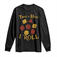 Funny RPG Tabletop Dice Long Sleeve Shirt This Is How I Roll Vintage D20