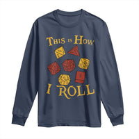 Funny RPG Tabletop Dice Long Sleeve Shirt This Is How I Roll Vintage D20
