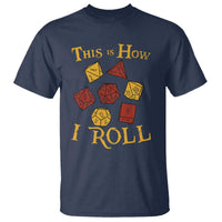 Funny RPG Tabletop Dice T Shirt This Is How I Roll Vintage D20