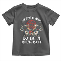 Tis The Season To Be The Heathen Toddler T Shirt Pagan Christmas Yule Holiday Pentagram - Wonder Print Shop