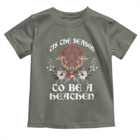 Tis The Season To Be The Heathen Toddler T Shirt Pagan Christmas Yule Holiday Pentagram - Wonder Print Shop