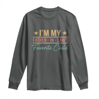 I Am My Father In Laws Favorite Child Long Sleeve Shirt Funny Parent - Wonder Print Shop