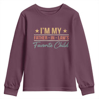 I Am My Father In Laws Favorite Child Youth Sweatshirt Funny Parent - Wonder Print Shop