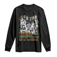 Black Women History Long Sleeve Shirt Her Story Black History Month