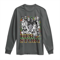 Black Women History Long Sleeve Shirt Her Story Black History Month