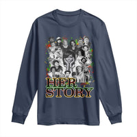 Black Women History Long Sleeve Shirt Her Story Black History Month