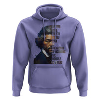 Frederick Douglass Quote Hoodie I Prefer To Be True To Myself Even At The Hazard Of Incurring The Ridicule Of Others