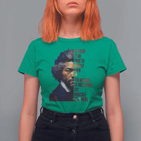 Frederick Douglass Quote T Shirt For Women I Prefer To Be True To Myself Even At The Hazard Of Incurring The Ridicule Of Others