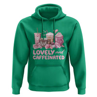 Lovely And Caffeinated Coffee Valentine Hoodie