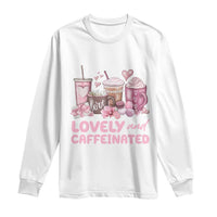 Lovely And Caffeinated Coffee Valentine Long Sleeve Shirt