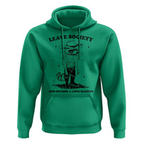 Funny Leave Society And Become A Lone Ranger Hoodie Cowboy Racoon