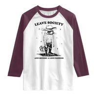 Funny Leave Society And Become A Lone Ranger Raglan Shirt Cowboy Racoon
