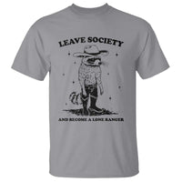 Funny Leave Society And Become A Lone Ranger T Shirt Cowboy Racoon