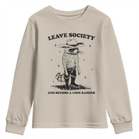 Funny Leave Society And Become A Lone Ranger Youth Sweatshirt Cowboy Racoon