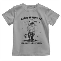 Funny God Is Testing Me And I Have Not Studied Toddler T Shirt Cowboy Racoon
