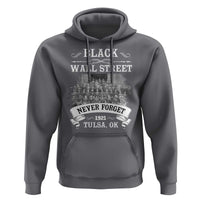 Never Forget Black Wall Street 1921 Hoodie Tulsa Oklahoma Black History Month