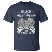 Never Forget Black Wall Street 1921 T Shirt Tulsa Oklahoma Black History Month