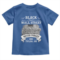 Never Forget Black Wall Street 1921 Toddler T Shirt Tulsa Oklahoma Black History Month