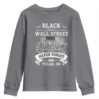 Never Forget Black Wall Street 1921 Youth Sweatshirt Tulsa Oklahoma Black History Month