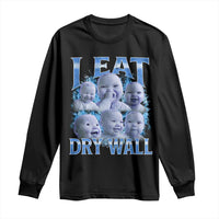 Funny AI Baby Meme Laughing Long Sleeve Shirt I Eat Dry Wall Baby Brainrot - Wonder Print Shop