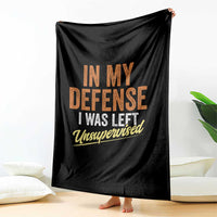 Funny In My Defense I Was Left Unsupervised Throw Blanket Retro Vintage Sarcastic Joke - Wonder Print Shop