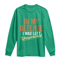 Funny In My Defense I Was Left Unsupervised Long Sleeve Shirt Retro Vintage Sarcastic Joke - Wonder Print Shop