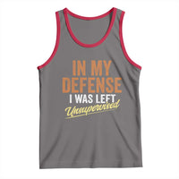 Funny In My Defense I Was Left Unsupervised Tank Top Retro Vintage Sarcastic Joke - Wonder Print Shop