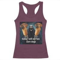 Today I Will Eat Two Corn Dogs Skeleton Meme Racerback Tank Top
