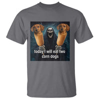 Today I Will Eat Two Corn Dogs Skeleton Meme T Shirt